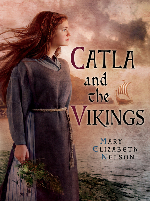 Title details for Catla and the Vikings by Mary Elizabeth Nelson - Available